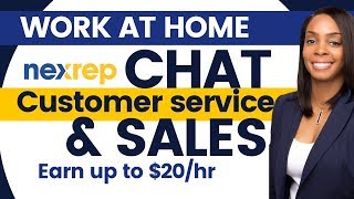 $10-$20/ Hourly Work from Home Chat, Customer Service, & Sales at Nexrep