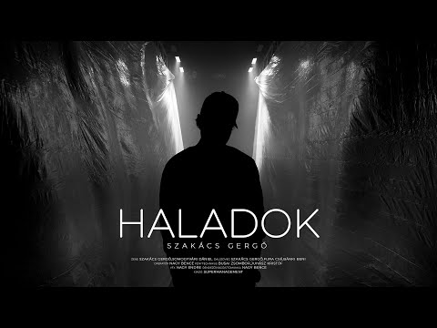 Szakács Gergő - Haladok (Official Music Video)