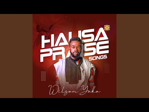 Hausa Praise Songs