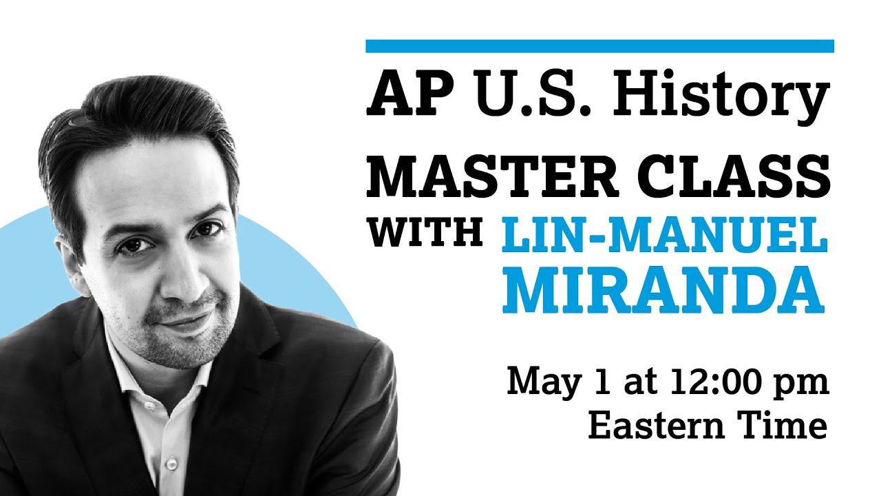 AP U.S. History: Special Edition with Lin-Manuel Miranda