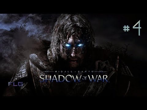 Middle Earth Shadow of War Walkthrough Gameplay Part 4