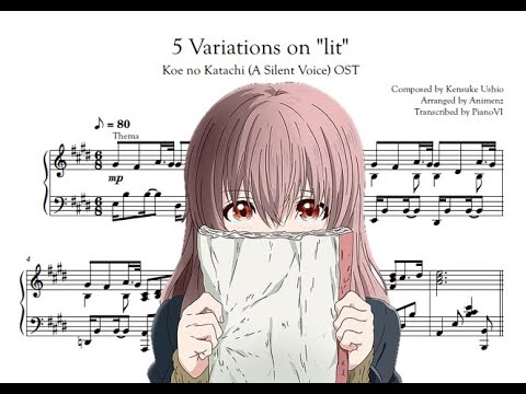 Animenz - 5 Variations on "lit" (Koe no Katachi) [Transcription]