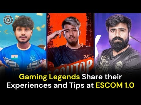 Gaming Legends at ESCOM Season 1!!@officialscoutop, @mrtomboy & Ghatak Gaming Experiences & Tips