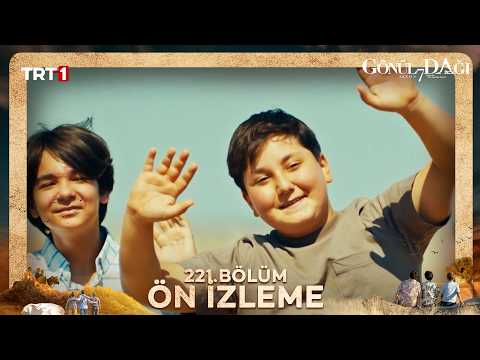 Gönül Dağı 221. Bölüm Ön İzleme