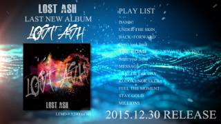 2015 12 30 LAST NEW ALBUM『LOST ASH』 THE ROAD full