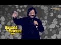 Barsaat Ke Mausam Mein | Naajayaz | Naseeruddin Shah | Roop Kumar Rathod Live Concert