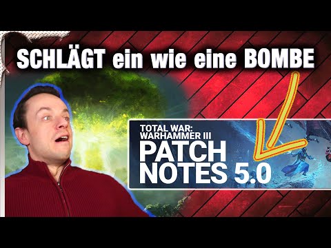 PATCH 5.0 haut richtig rein! Total War: Warhammer 3 Patchnotes!