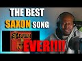 (Best Saxon Song EVER!!! ) Awesome Reaction To Saxon - Running For The Boarder
