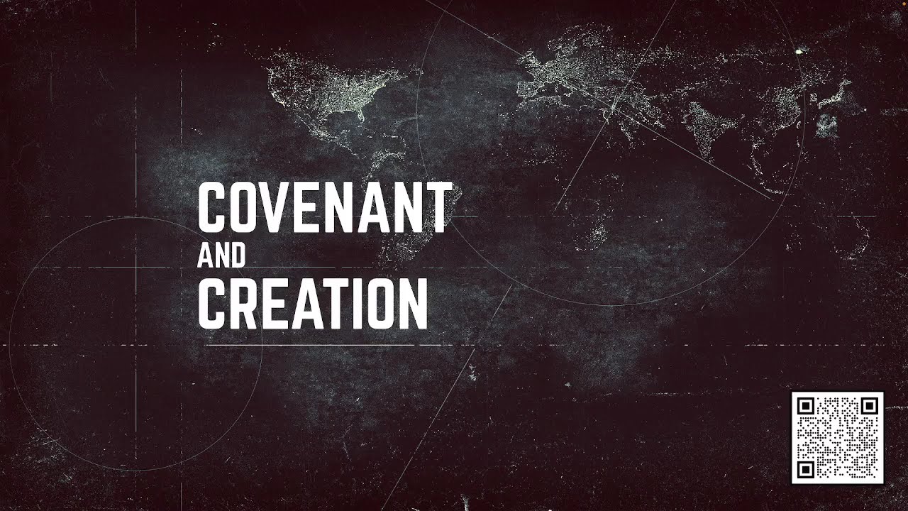 Covenant and Creation