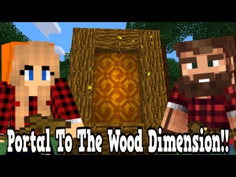 Minecraft How To Make A Portal To The Wood Dimension - Wood Dimension Showcase!!!