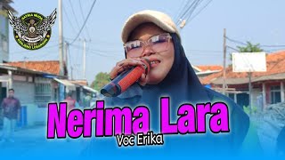 Download lagu Nerima Lara Voc Erika ll Singa Dangdut Yang Perkasa SATRIA MUDA Desa Ranjeng 21 Juni 2025 mp3