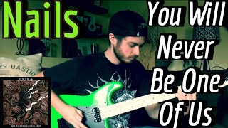 Nails - You Will Never Be One Of Us (Guitar Cover w/ Tabs &amp; Backing Track)