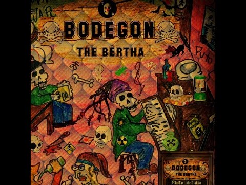 The Bertha - Reggae Dont Go - (Bodegon 2016)
