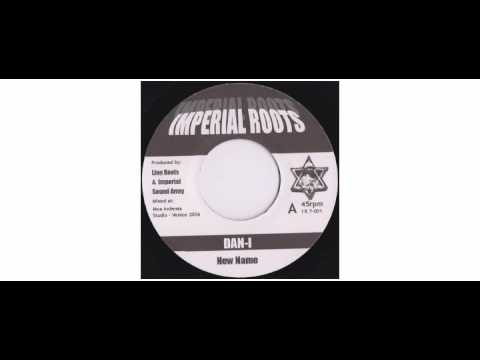 Dan I - New Name - 7" - Imperial Roots