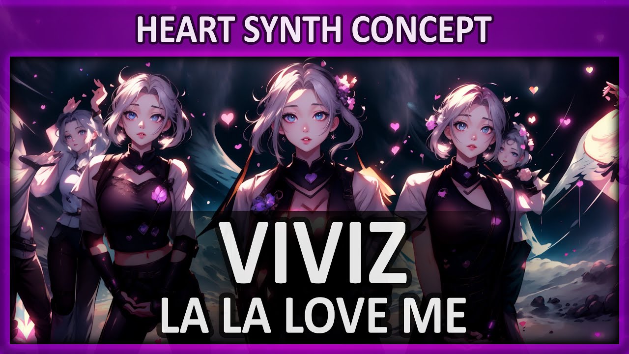 VIVIZ - La La Love Me