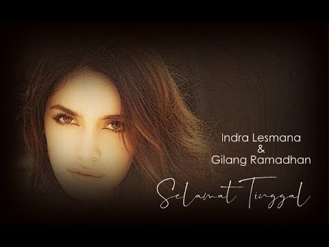 Indra Lesmana & Gilang Ramadhan - Selamat Tinggal (with lyrics)