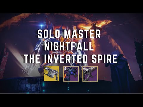 Solo Flawless Master Nightfall The Inverted Spire