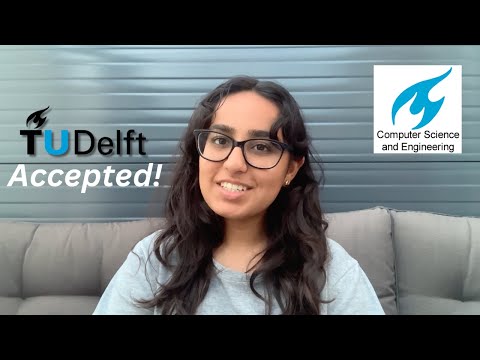How I Got Into TU Delft BSc Computer Science and Engineering (2024)