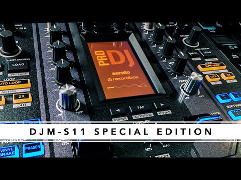DJM-S11 SPECIAL EDITION - In Depth Demonstration