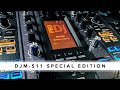 DJM-S11 SPECIAL EDITION - In Depth Demonstration