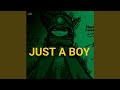 Just A Boy