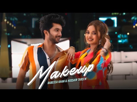 Makeup Song ft Rabeeca khan, Hussain Tareen - Simar Sethi | New Song 2024 | Latest Song | 