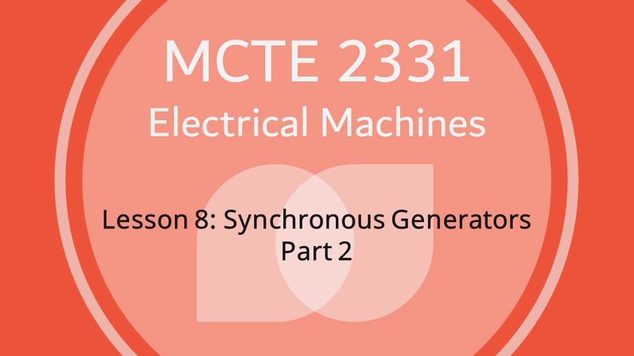 L8P2 Synchronous Generators - Part 2