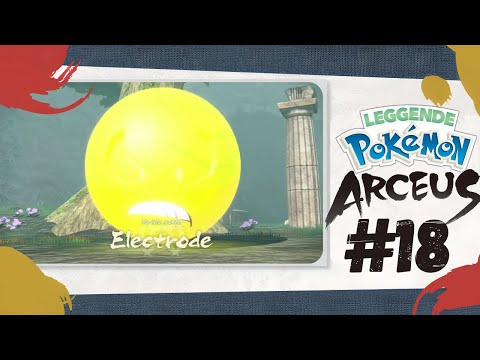 ELECTRODE, il RE delle GROTTE!! - Leggende Pokémon Arceus #18