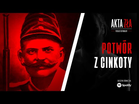 Akta Zła - Potwór z Cinkoty | Podcast kryminalny | Sprawy zagraniczne