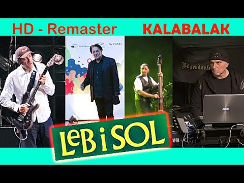 LEB I SOL - Kalabalak - 2006 / HD Remaster - 2025