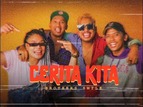 Brothers Smile - Cerita Kita ( Official Music Video )