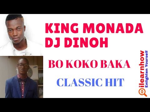 KING MONADA VS DJ DINOH - BO KOKO BAKA HIT
