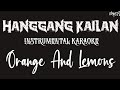 Orange & Lemons | Hanggang Kailan [Umuwi Ka Na Baby] (Karaoke + Instrumental)