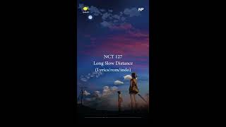 Download lagu NCT 127 - Long Slow Distance [Kan/Rom/Ina Lyrics] Potrait ver. mp3