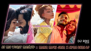 Download lagu At My Worst Mashup x Maan Meri Jaan x Apna Bana Le (Dj Riki Nairobi) @djrikinairobi22  mp3