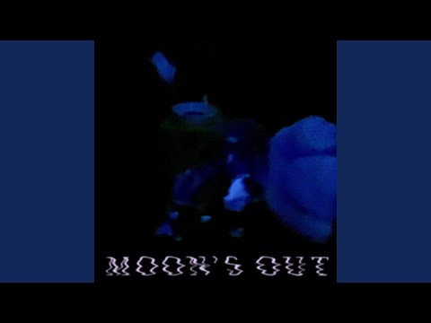 MOON'S OUT