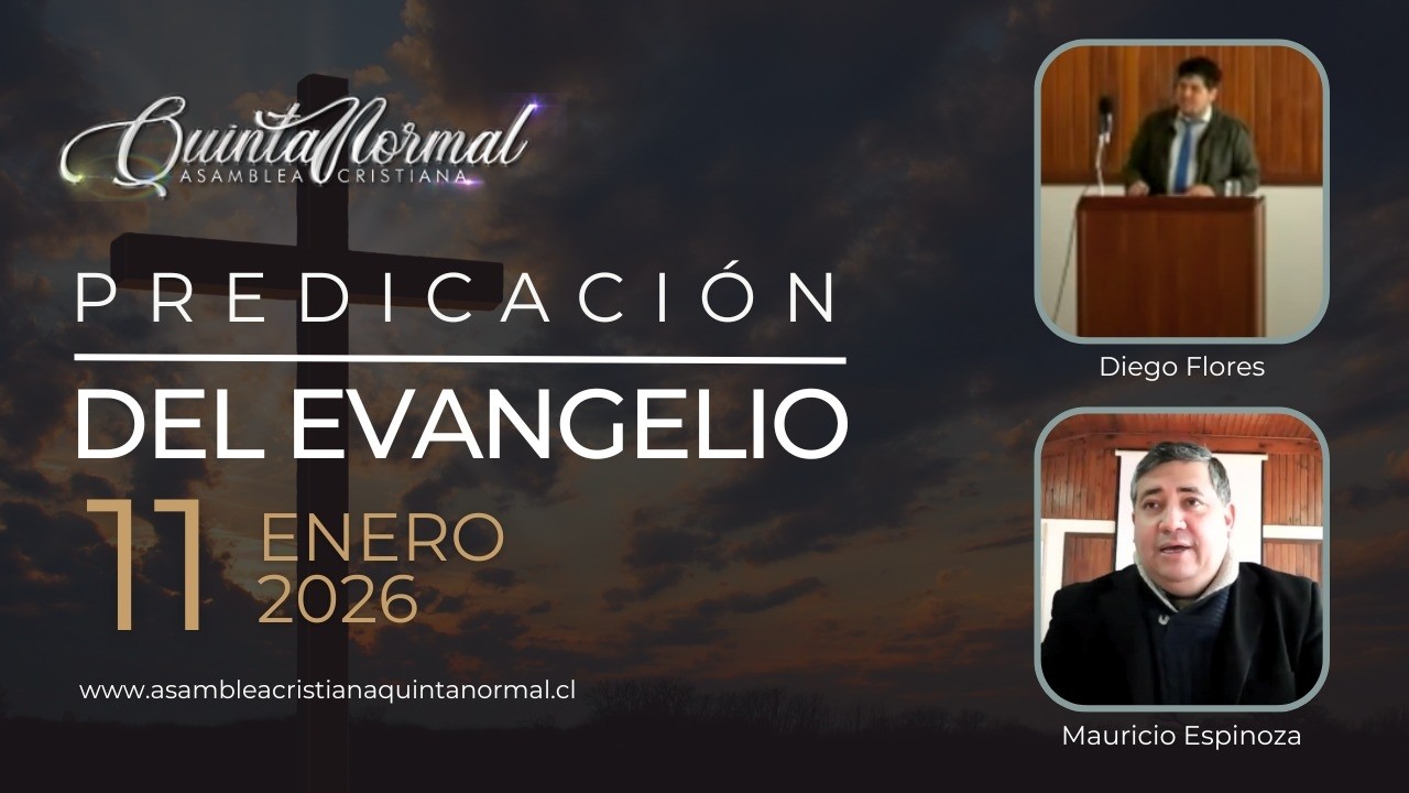 Miniatura de Predicación del Evangelio 11/01/2026 | Diego Flores – Mauricio Espinoza