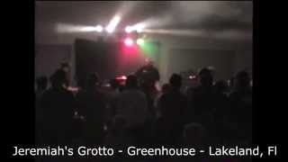 Jeremiah's Grotto (Full Show) @ Greenhouse - Lakeland, Fl.