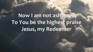 Chris Tomlin   Jesus, My Redeemer   Lyrics