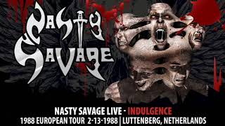 Nasty Savage Live - Indulgence 03 - Luttenberg, Netherlands 1988