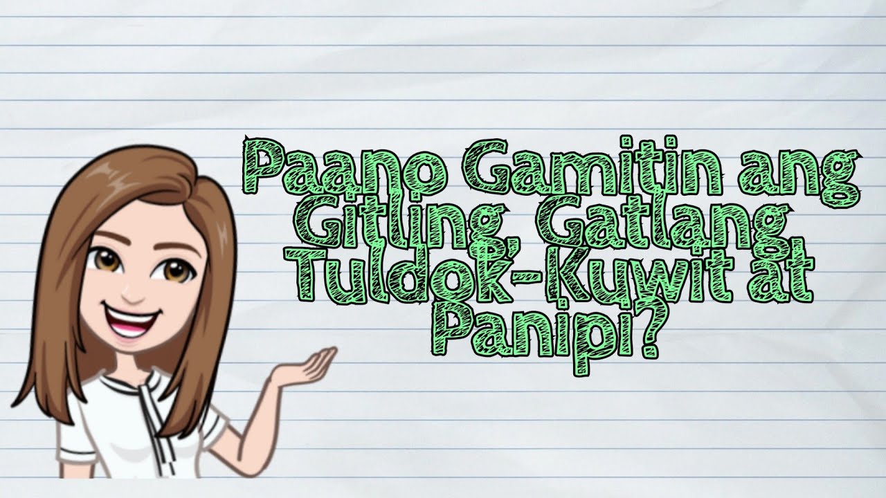 (FILIPINO) Paano Gamitin ang Gitling, Gatlang, Tuldok-Kuwit at Panipi | #iQuestionPH