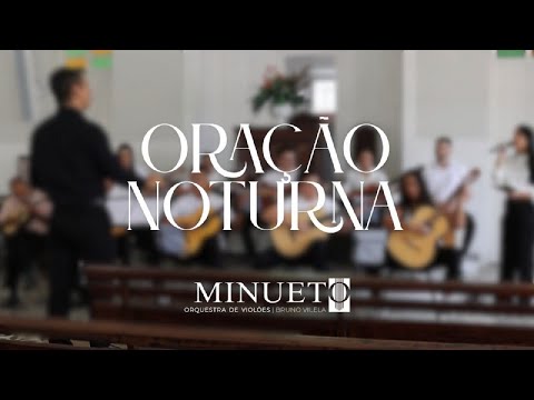 HNC 148 - Oração Noturna - Orquestra de Violões Minueto