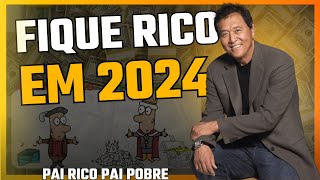 4 Passos Para Atingir a Liberdade Financeira em 2024 Robert Kiyosaki