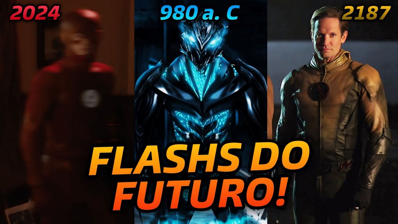 TODOS OS FLASHES DO FUTURO! | The Flash