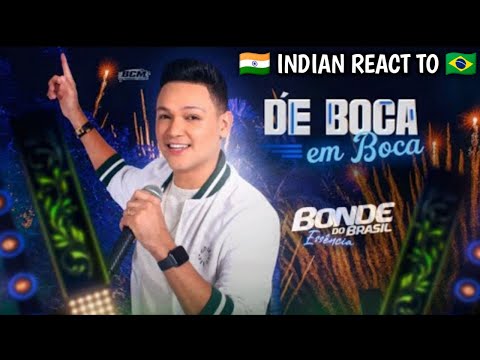 INDIAN REACT TO Bonde do Brasil - De boca em boca (Clipe oficial) | Esau Baru