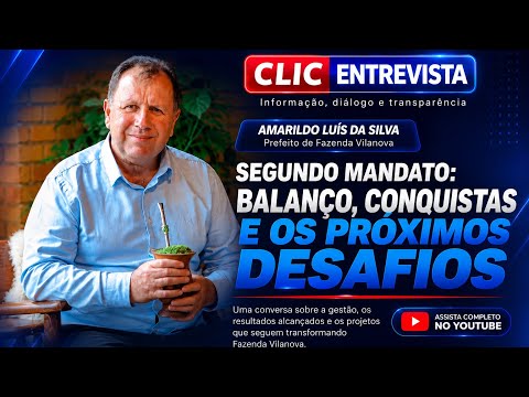 Prefeito de Fazenda Vilanova avalia sua gestão que está no segundo mandato