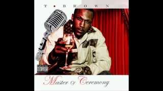 T Brown-Him or Me  Ft.Jocelyn Bowman (NEW)