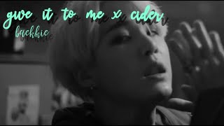 YEZI x Agust D -Cider x give it to me [MASHUP]