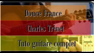 Douce France - Charles Try©net - Tuto guitare