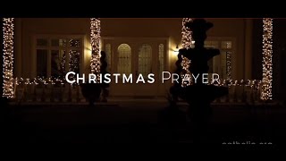 Christmas Prayer HD